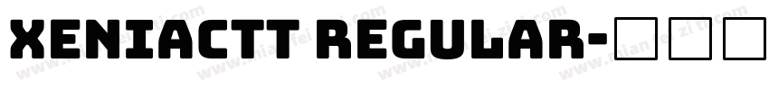XeniaCTT Regular字体转换